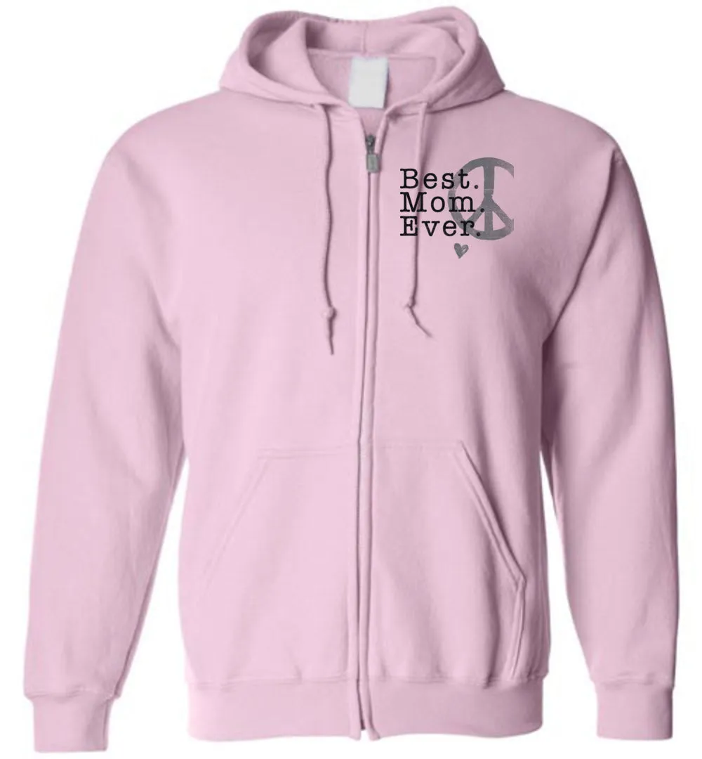 Best Mom Ever - Zip Hoodie