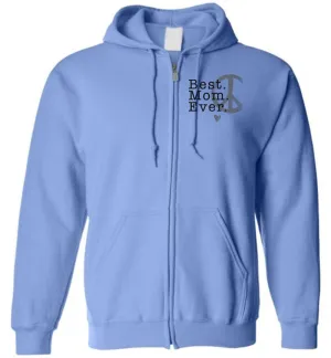 Best Mom Ever - Zip Hoodie