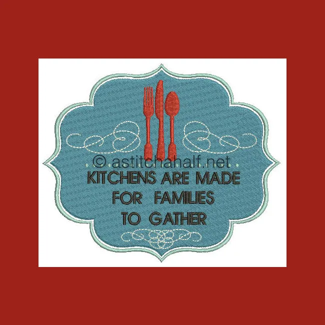 Kitchens are made for families to gather