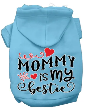Mommy Is My Bestie Screen Print Dog Hoodie Baby Blue Xl